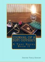 Cover for 'Journal of a Sufi Odyssey A True Novel Book II'