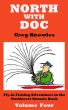 North With Doc â€” Volume Four by Greg Knowles