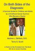 On Both Sides of the Diagnosis: A Survival Guide for Children and Adults by a Childhood Cancer Survivor Who Became a Doctor by Terry O. Scott