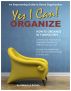 Yes I Can ORGANIZE: How to Organize in 7 Simple Steps; An Empowering Guide to Home Organization by Rebecca Kohan