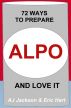 72 Ways to Prepare ALPO and Love It by Eric Hart