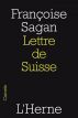 Lettre de Suisse by FranÃ§oise Sagan