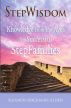 StepWisdom: Knowledge from the Ages for Successful StepFamilies by Eleanor Alden