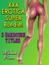 XXX Erotica SUPER Bundle - 3 Hardcore Titles! by Wicked Press 