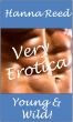 Very Erotica: Young and Wild by Hanna Reed