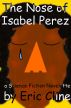 The Nose of Isabel Perez by Eric Cline