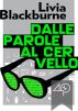 Dalle parole al cervello by Livia Blackburne