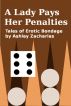 A Lady Pays Her Penalties by Ashley Zacharias