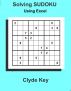 Solving SUDOKU Using Excel by Clyde Key