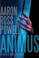 Cover for 'Animus: Six Tales of Crime and Terror'