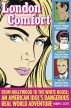 London Comfort: From Hollywood to the White House, an American Idol's Dangerous Real World Adventure by Henry E. Scott