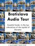 Bratislava Audio Tour by Brano Pokrivcak
