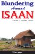 Blundering Around Isaan by Peter Jaggs
