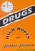 Drugs- High Hopes and Sudden Silences by Heather  Donaldson