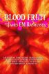 Blood Fruit by James EM Rasmussen