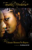 Cover for 'The Ultimate Moment No Regrets'