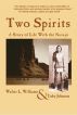 Two Spirits: A Story of Life With the Navajo by Walter L. Williams