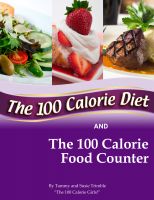 Cover for 'The 100 Calorie Diet and Food Counter'