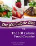 The 100 Calorie Diet and Food Counter by Tammy Trimble