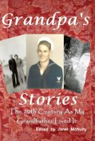 Cover for 'Grandpa's Stories: The 20th Century As My Gradfather Lived It'