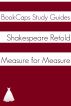 Measure for Measure In Plain and Simple English (A Modern Translation and the Original Version) by BookCaps 