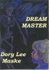 Dream Master by Dory Lee Maske