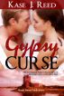 Gypsy Curse by Kase J Reed