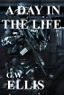 A Day In The Life by Greg Ellis