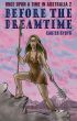 Once Upon A Time In Australia 2 - Before The Dreamtime by Carter Rydyr