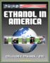 Ethanol in America: The Growth of the Cellulosic Ethanol Industry and the DOE Handbook on E85 - The Alternative Fuel for Advanced Vehicles by Progressive Management