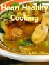 Heart Healthy Cooking by Robert Wilson