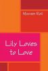 Lily Loves to Love by Maureen Reil