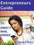 Entrepreneursâ€™ Guide to Direct Mail Order by Sandy Harper