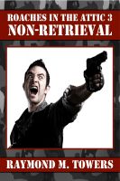 Cover for 'Roaches In The Attic 3 - Non-Retrieval'