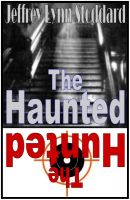 Cover for 'The Haunted - The Hunted'