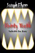 Pointy Teeth by Joseph Flynn