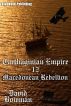 Carthaginian Empire 12 - Macedonean Rebellion by David Bowman