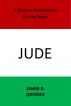 A Private Commentary on the Bible: Jude by James D. Quiggle