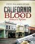 California Blood by Pete Palamountain