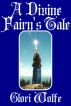 A Divine Fairy's Tale by Glori Wolfe by The Book Hub Company 