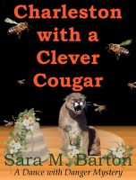 Cover for 'Charleston with a Clever Cougar: A Dance with Danger Mystery #6'