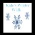Kale's Winter Walk by Monica P
