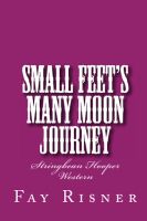 Cover for 'Small Feet's Many Moon Journey - Stringbean Hooper Western'