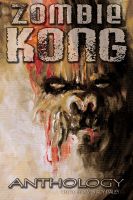 Cover for 'Zombie Kong - Anthology'