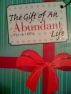 The Gift of An Abundant Life by L.A. Lewis
