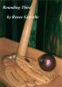 Rounding Third by Renee Gravelle