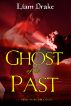 Ghost of His Past by Liam Drake