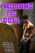 Milking the Bull by Vivian Leigh