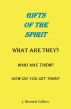 The Gifts of the Spirit by J. Bennett Collins
