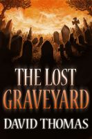 Cover for 'The Lost Graveyard.'